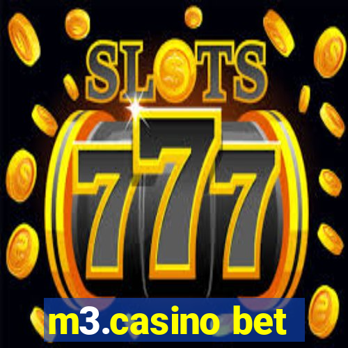 m3.casino bet